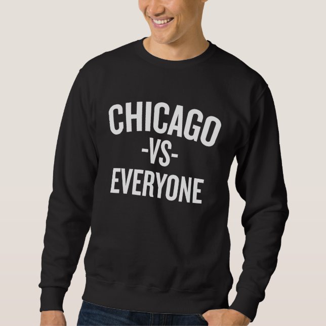 Chicago Vs Everyone Halloween Christmas  Cool H Sweatshirt (Front)