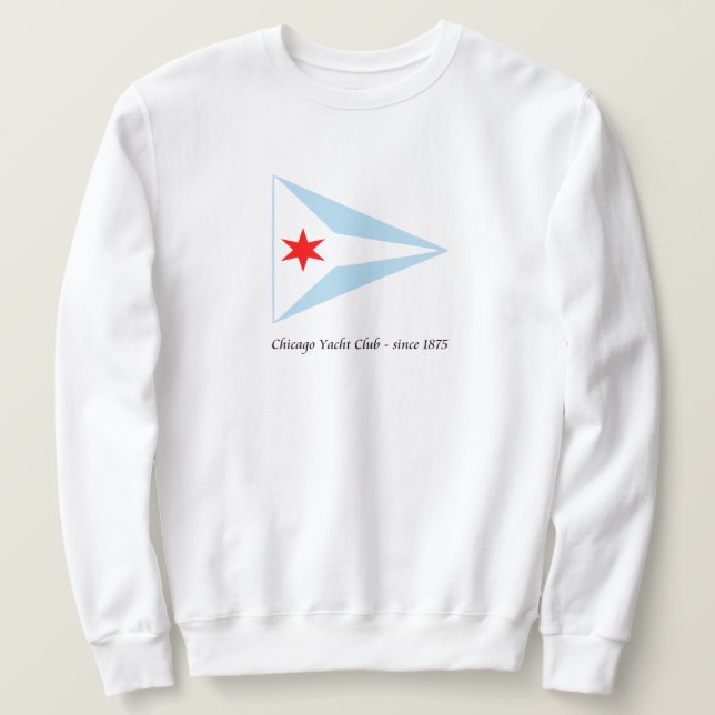 Chicago Yacht Club, since 1875 Sweatshirt (Design Front)