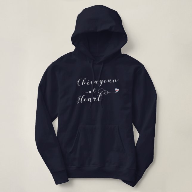 Chicagoan At Heart Hoodie, Chicago Hoodie (Design Front)
