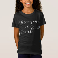 Chicagoan At Heart, I Love Chicago