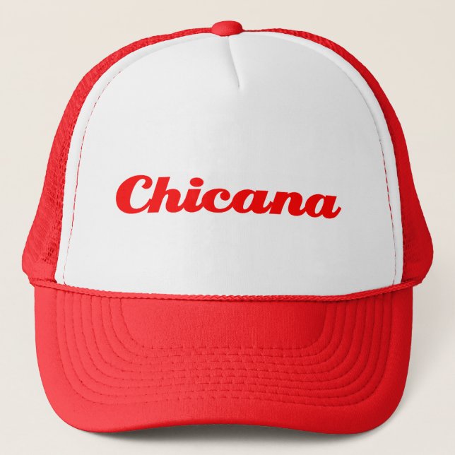 Chicana Trucker Hat (Front)