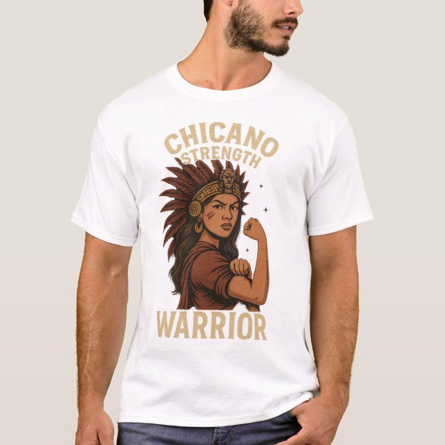 Chicano Strength – Fierce Warrior Latina Art T-Shirt (Front)