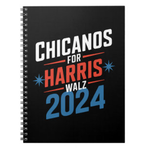Chicanos for Harris Walz 2024 Presidential  Notebook