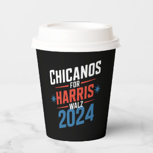Chicanos for Harris Walz 2024 Presidential  Paper Cups
