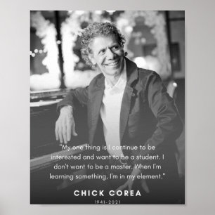 Chick Corea Quote Poster