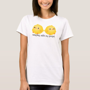 Chick, Hanging with my peeps T-Shirt