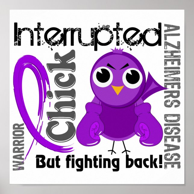 Chick Interrupted 3 Alzheimer's Disease Poster (Front)