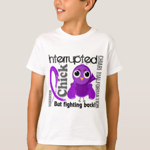 Chick Interrupted 3 Chiari Malformation T-Shirt