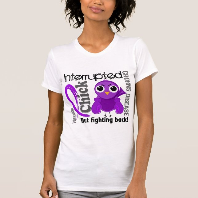 Chick Interrupted 3 Crohn's Disease T-Shirt (Front)