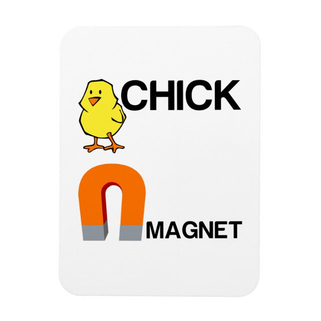 CHICK MAGNET (Vertical)