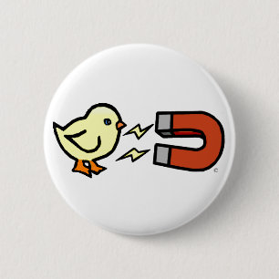 Chick Magnet 6 Cm Round Badge