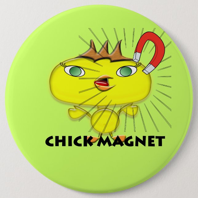 Chick Magnet 6 Cm Round Badge (Front)