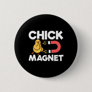 Chick Magnet Easter Chicks Joke Fun Chicken Pun 6 Cm Round Badge