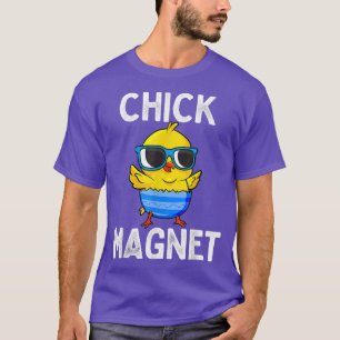 Chick Magnet Funny Easter Cute Baby Chicken Lover  T-Shirt