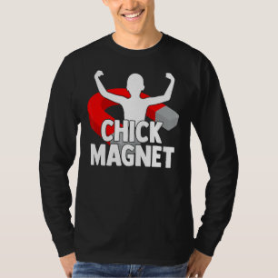 Chick Magnet Handsome Men Body T-Shirt