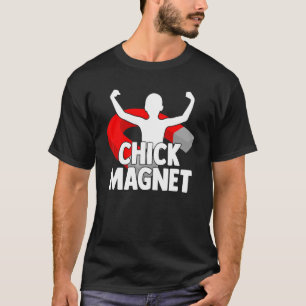 Chick Magnet Handsome Men Body T-Shirt