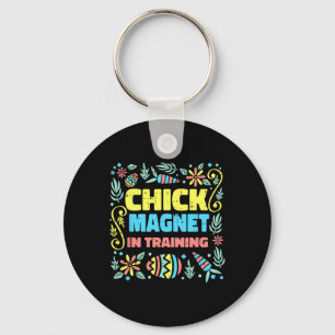 Chick Magnet In Training Easter Funny Egg Hunting Key Ring