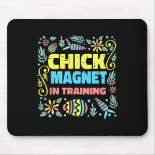 Chick Magnet In Training Easter Funny Egg Hunting Mouse Pad
