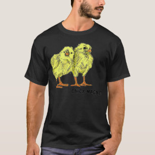 Chick Magnet T-Shirt