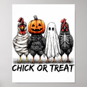 Chick Or Treat Halloween Pumpkin Ghost Spooky Funn Poster