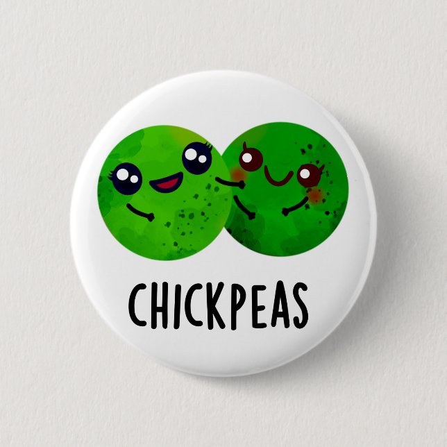 Chick Peas Funny Girl Pea Pun  6 Cm Round Badge (Front)