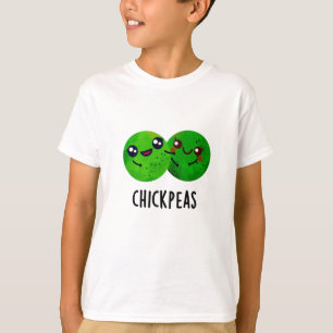Chick Peas Funny Girl Pea Pun  T-Shirt