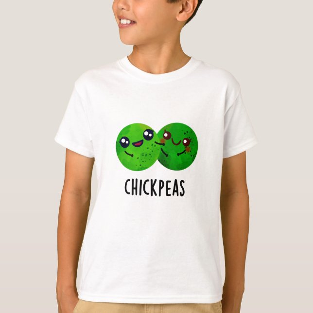 Chick Peas Funny Girl Pea Pun  T-Shirt (Front)