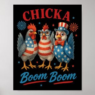 Chicka Boom Boom Chicken Crew Patriot 4th Of July Poster