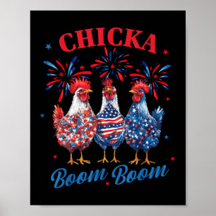 Chicka Boom Boom Funny Patriotic Chicken 4th Of Ju Poster