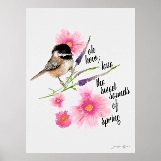 Chickadee Black Capped Watercolor With Saying Poster (Front)