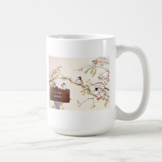 Chickadee gathering "No Cats Allowed" Coffee Mug