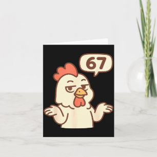 Chicken 67 Meme Six Seven Funny Gen Alpha  Card