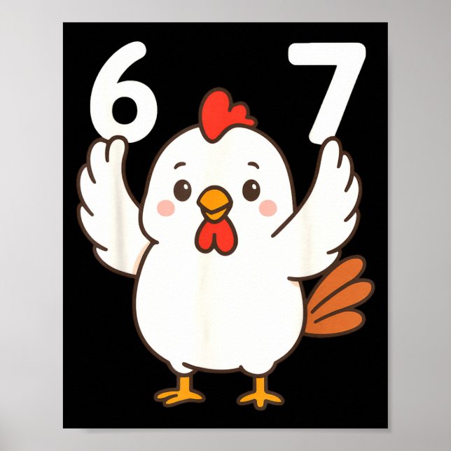 Chicken 67 Meme Six Seven Funny Gen Alpha  Poster (Front)