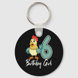 Chicken 6th Birthday Girl Rn Farm Party Chick Rnya Key Ring