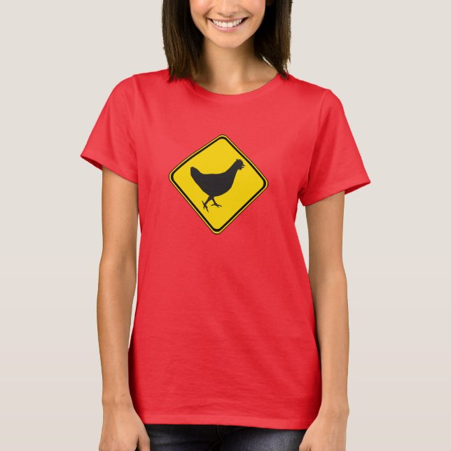 Chicken Ahead! T-Shirt (Front)