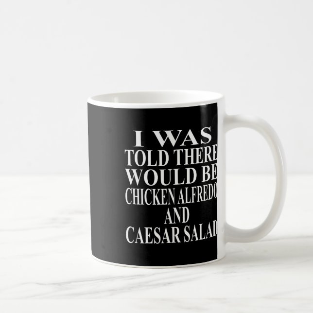 Chicken Alfredo Apparel Awesome Funny Caesar Salad Coffee Mug (Right)