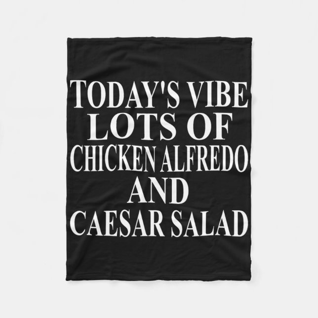 Chicken Alfredo Apparel Great Funny Caesar Salad D Fleece Blanket (Front)