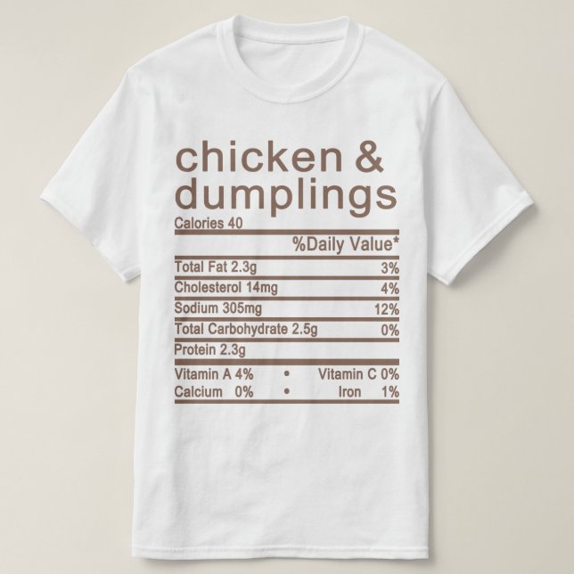 chicken and dumplings Nutrition Facts label T-Shirt (Design Front)