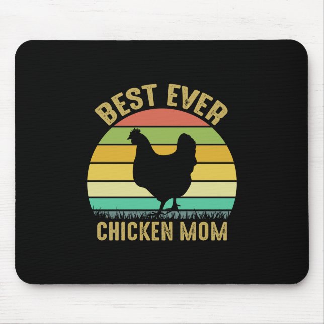 Chicken Art Best Ever Chicken Mum Mouse Pad (Front)