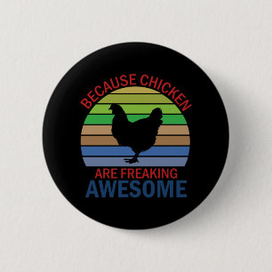 Chicken Art Chicken Are Freaking Awesome 6 Cm Round Badge