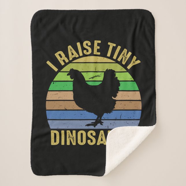 Chicken Art I Raise Tiny Dinosaurs Sherpa Blanket (Front)