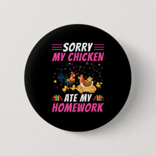 Chicken Art My Chicken Ate My Homework 6 Cm Round Badge