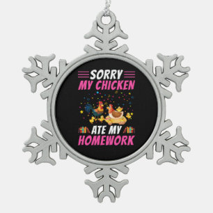 Chicken Art My Chicken Ate My Homework Snowflake Pewter Christmas Ornament
