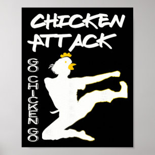 Chicken Attack Go Chicken Go White Ninja Meme Poster