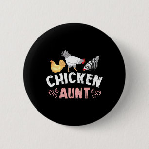 Chicken Aunt Auntie Farm 6 Cm Round Badge