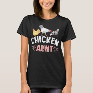 Chicken Aunt Auntie Farm  T-Shirt