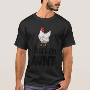 Chicken Aunt Funny Country Farm Farmer Gifts T-Shirt