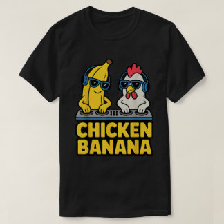 Chicken Banana Funny DJ Meme Design T-Shirt
