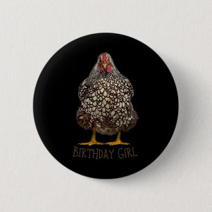 Chicken Birthday Girl Funny Chicken Owner Cute Hen 6 Cm Round Badge