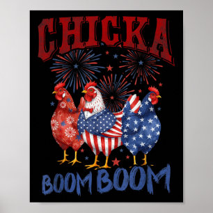 Chicken Boom Boom Funny Patriotic Chicka 4th Of Ju Poster